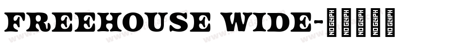 freehouse wide字体转换